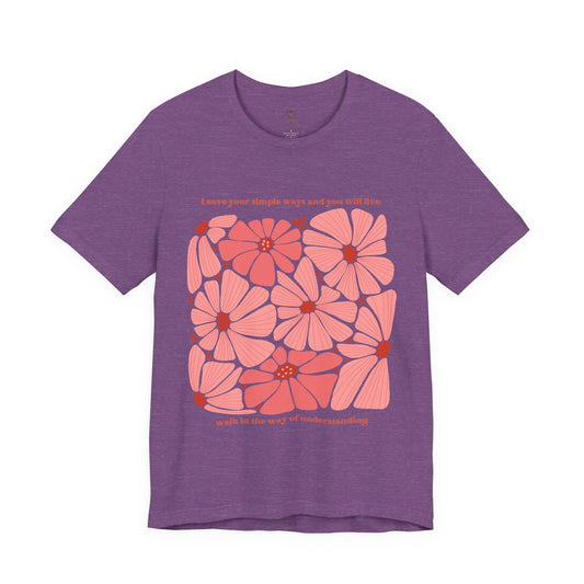 Leave Your Simple Ways T Shirt