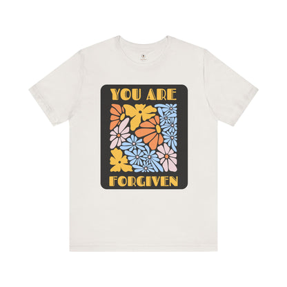 You Are Forgiven T Shirt