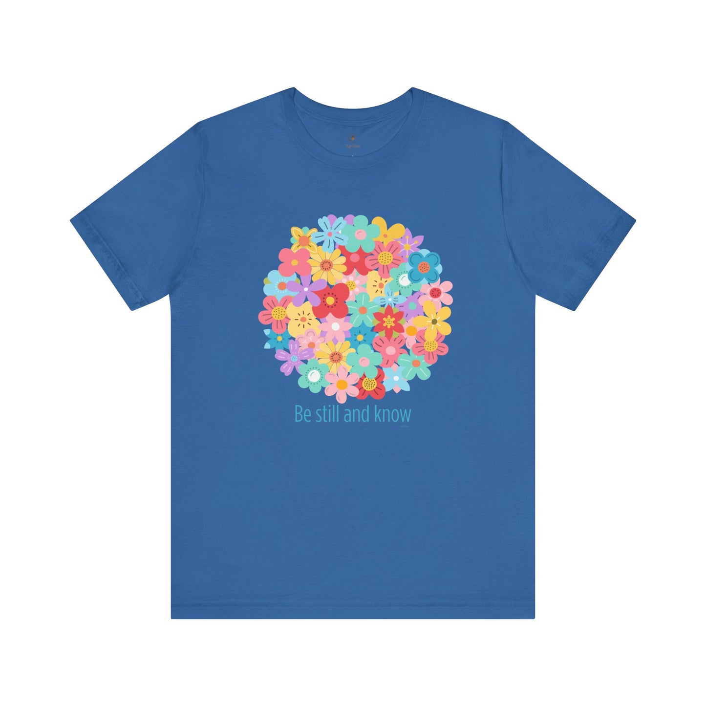 Be Still And Know T Shirt