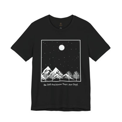 Be Still And Know T Shirt