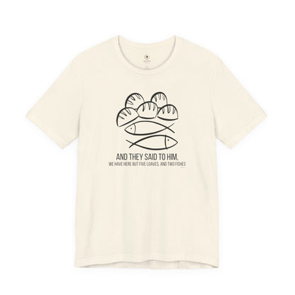 We Have Here But Five Loaves