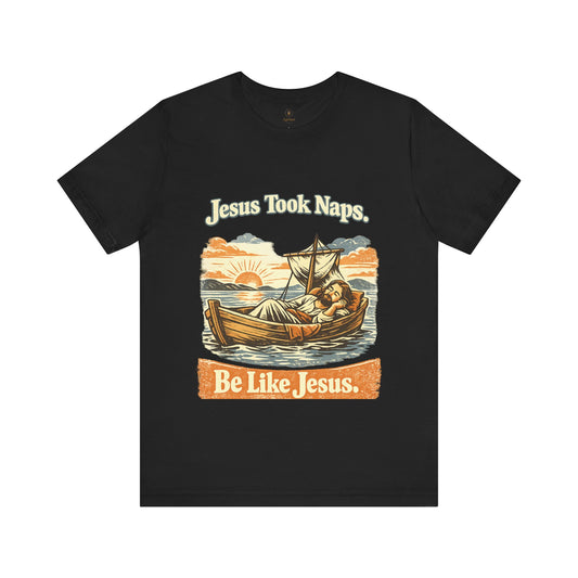 Jesus Took Naps T Shirt