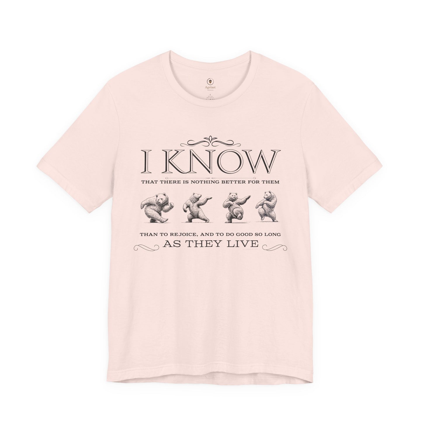 Rejoice And Do Good (Bear)