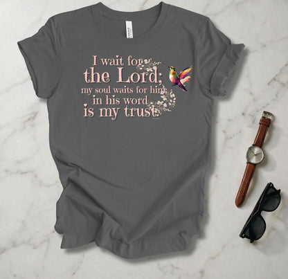 Wait For The Lord T Shirt