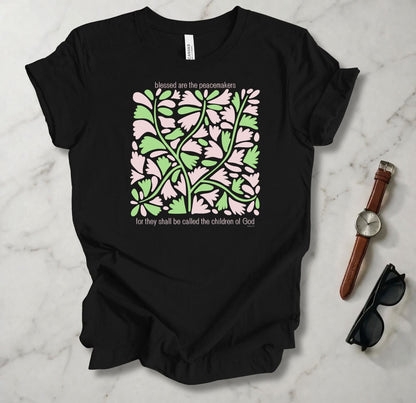 Blessed Are The Peacemakers T Shirt
