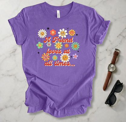 A Friend Loves At All Times  T Shirt