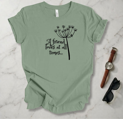A Friend Loves At All Times T Shirt