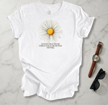 Be Exalted Oh Lord T Shirt