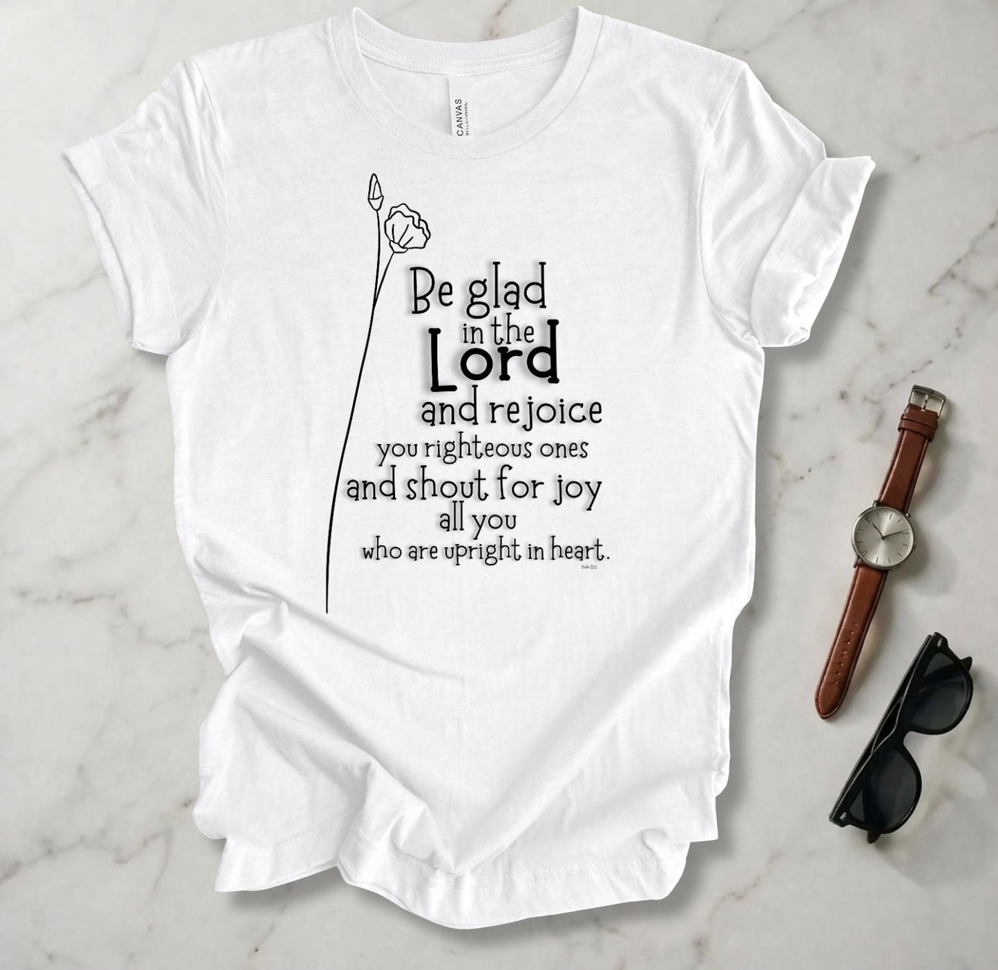 Be Glad In The Lord And Rejoice T Shirt