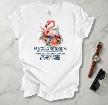 Be Anxious For Nothing T Shirt