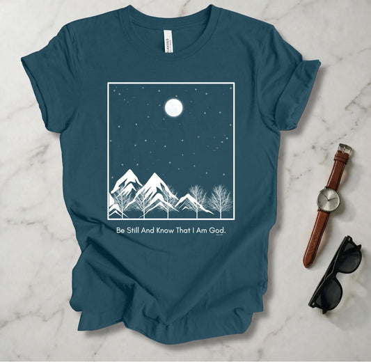Be Still And Know T Shirt