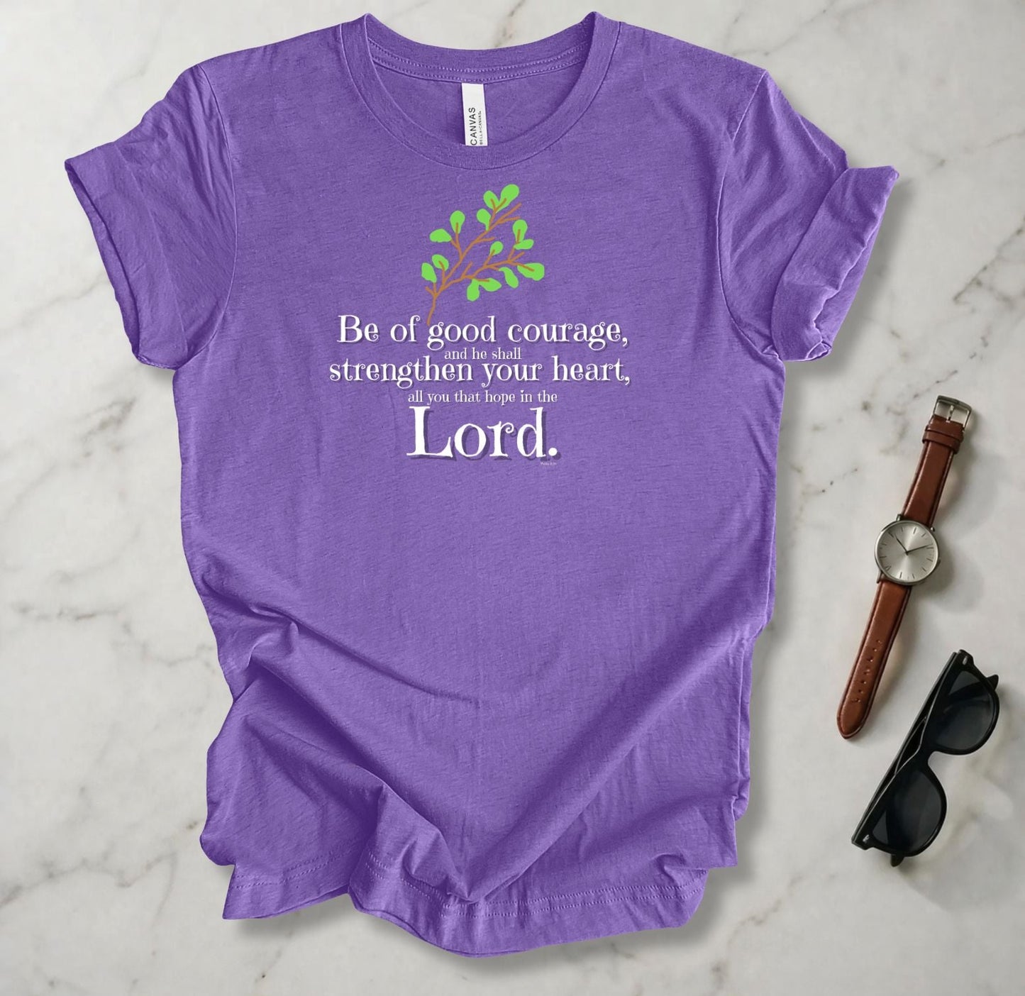 Be Of Good Courage T Shirt