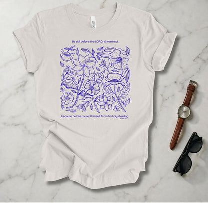 Be Still Before The Lord T Shirt