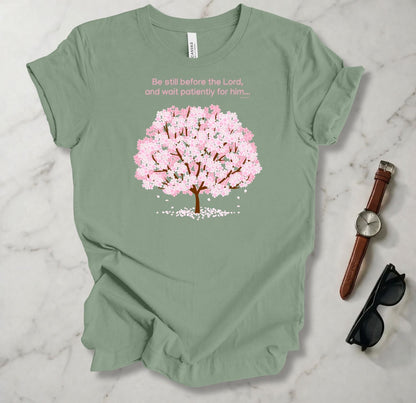 Be Still Before The Lord T Shirt