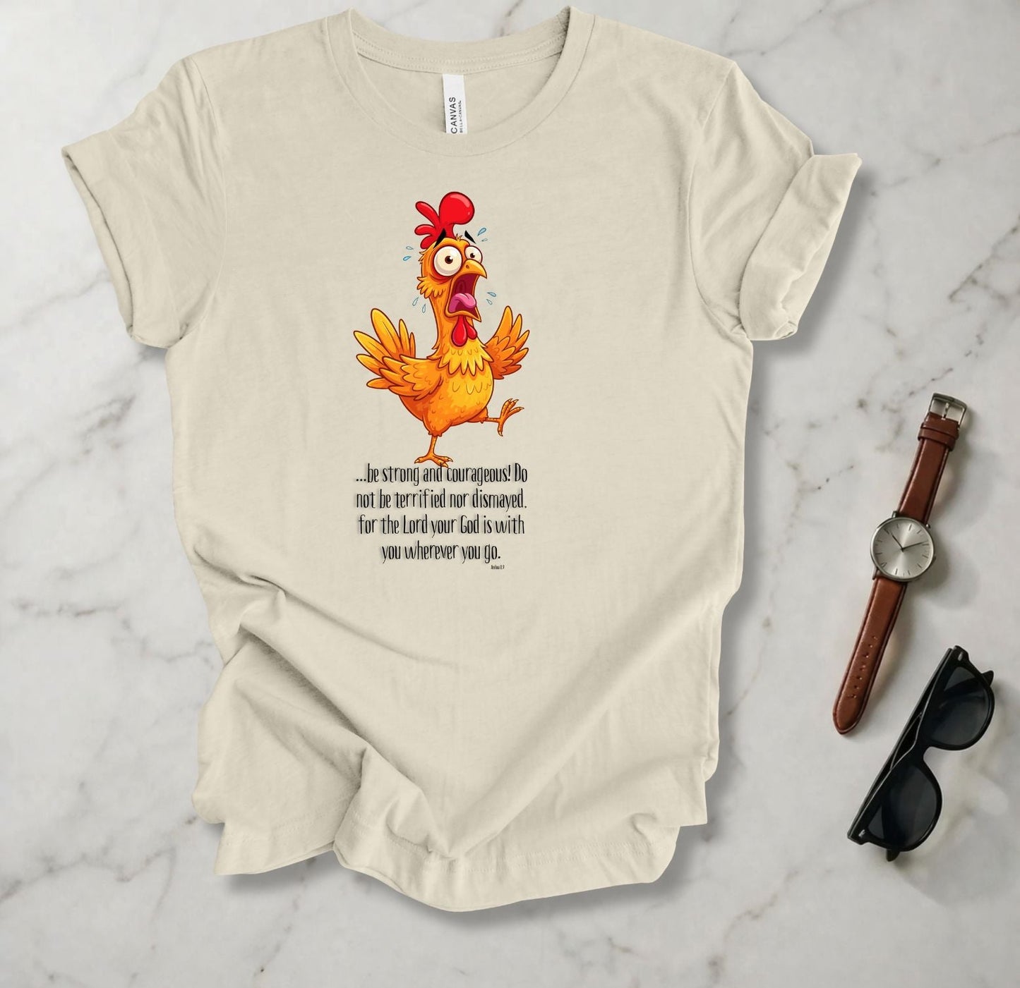 Be Strong And Courageous T Shirt