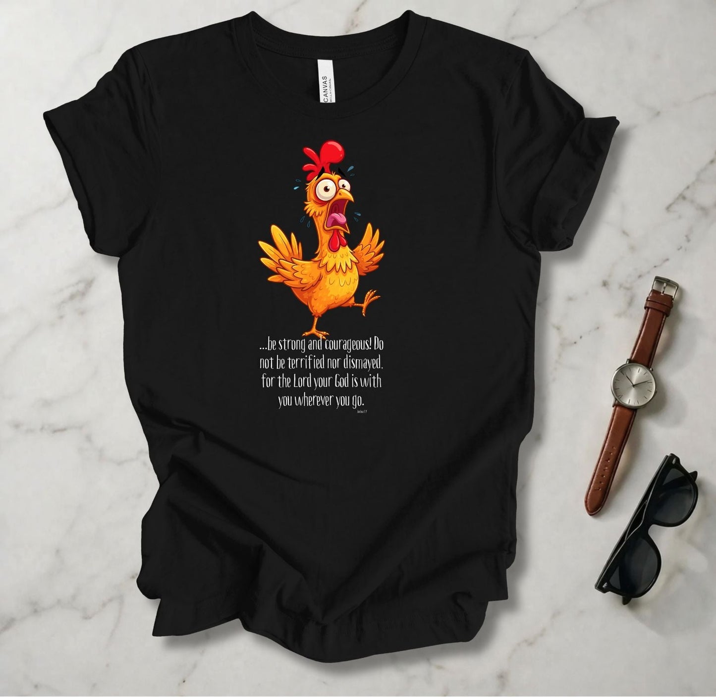 Be Strong And Courageous T Shirt