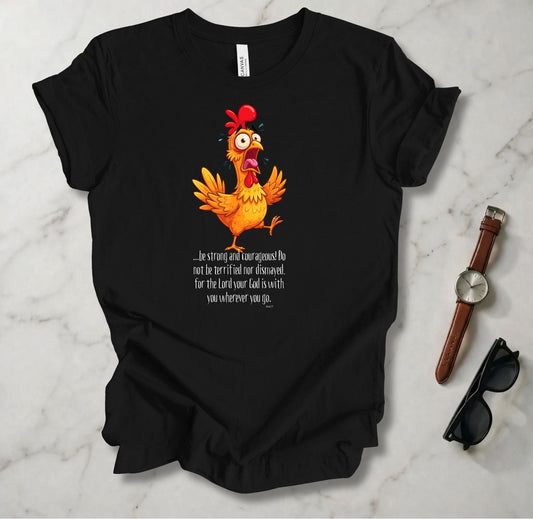 Be Strong And Courageous T Shirt