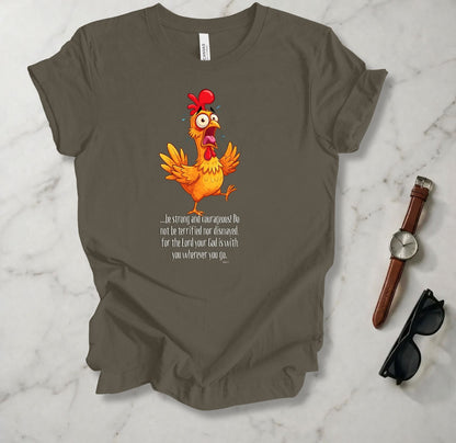 Be Strong And Courageous T Shirt