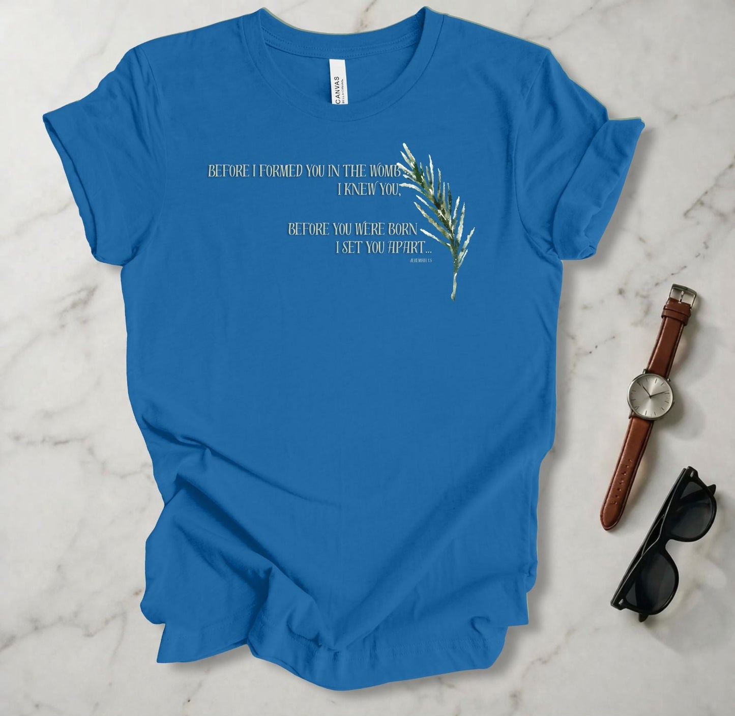 Before I Formed You T Shirt