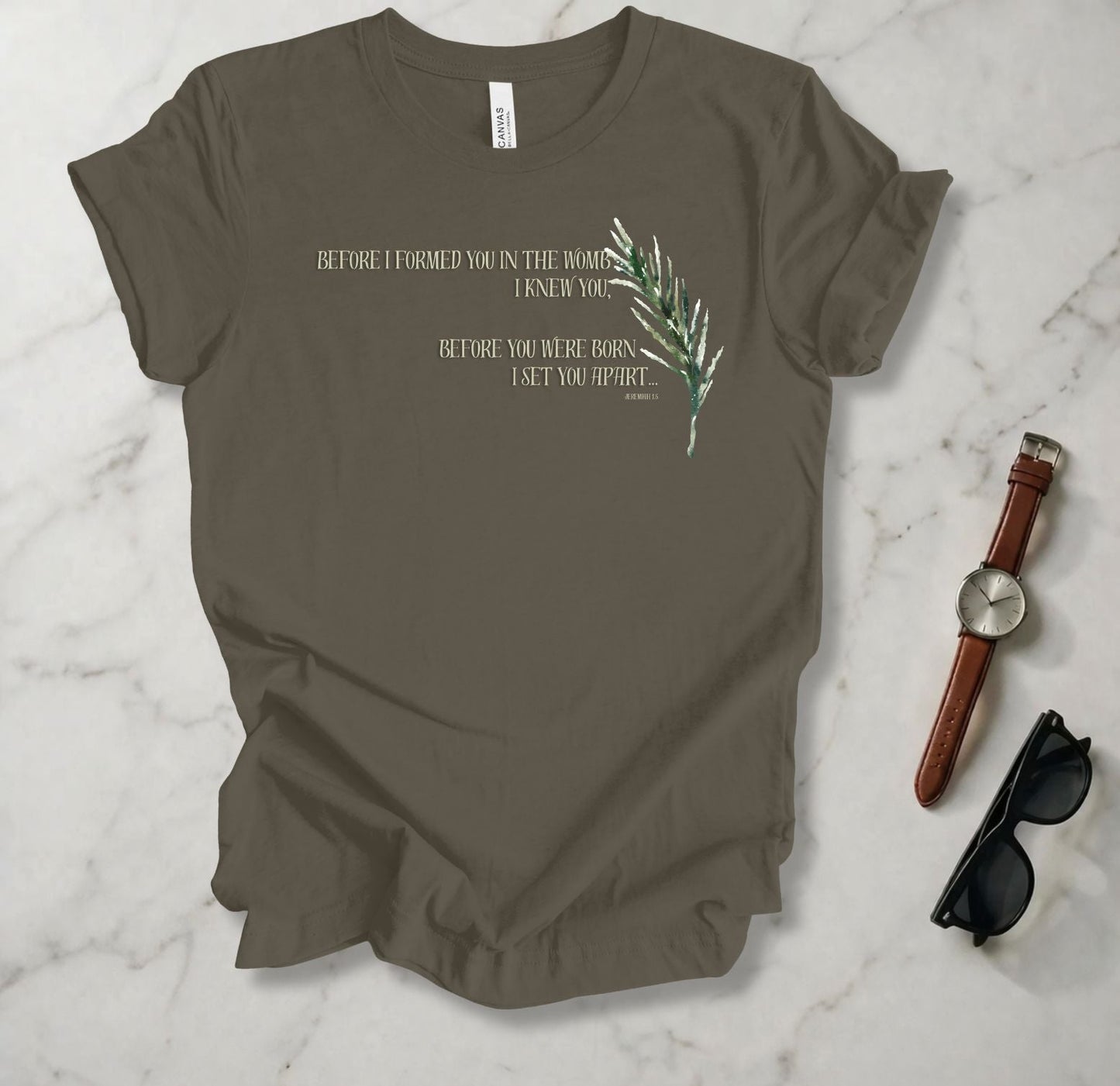 Before I Formed You T Shirt