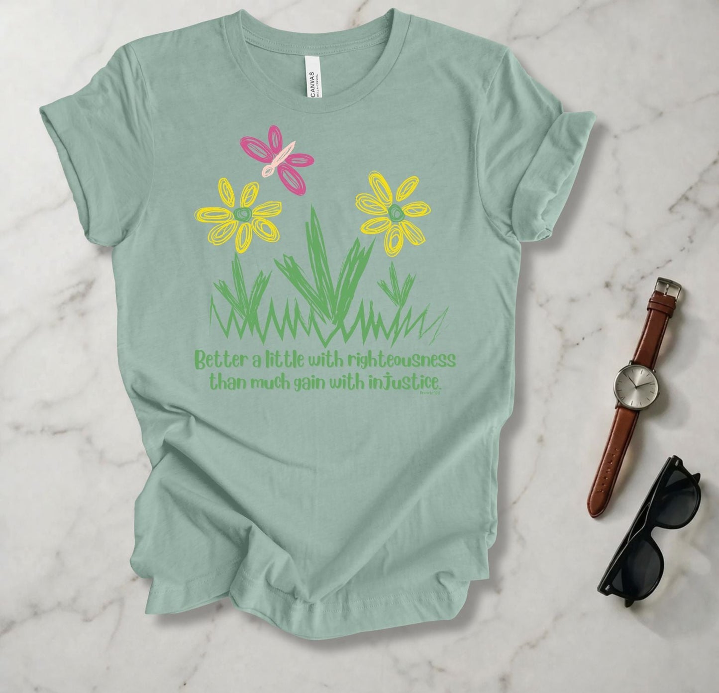 Better A Little With Righteousness T Shirt
