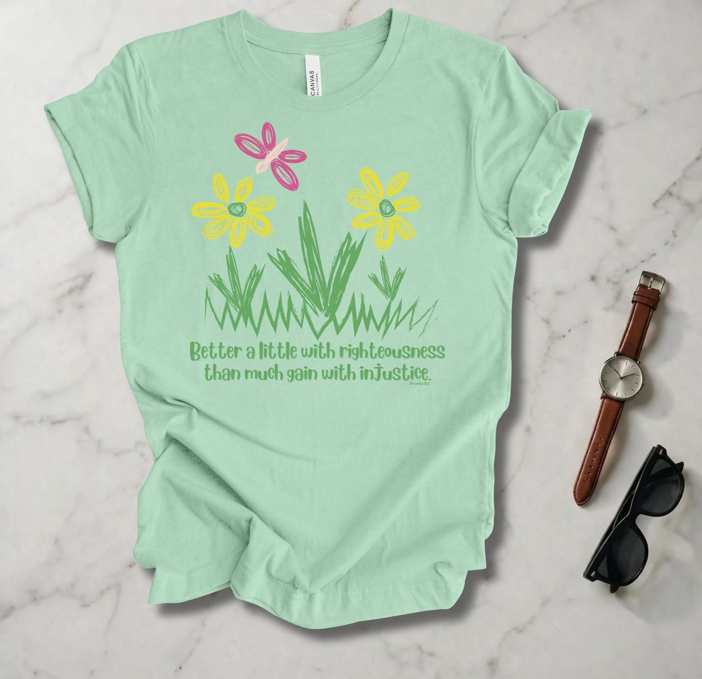 Better A Little With Righteousness T Shirt