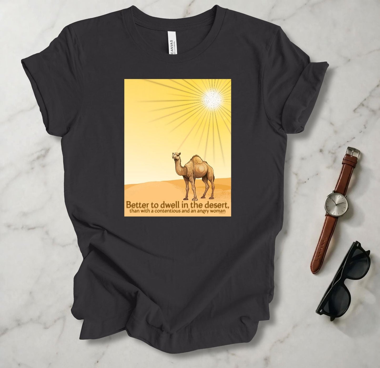 Better To Dwell In The Desert T Shirt