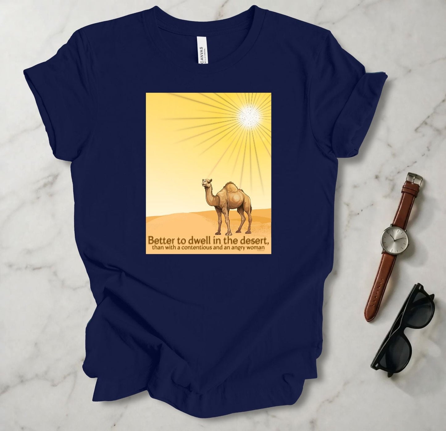 Better To Dwell In The Desert T Shirt