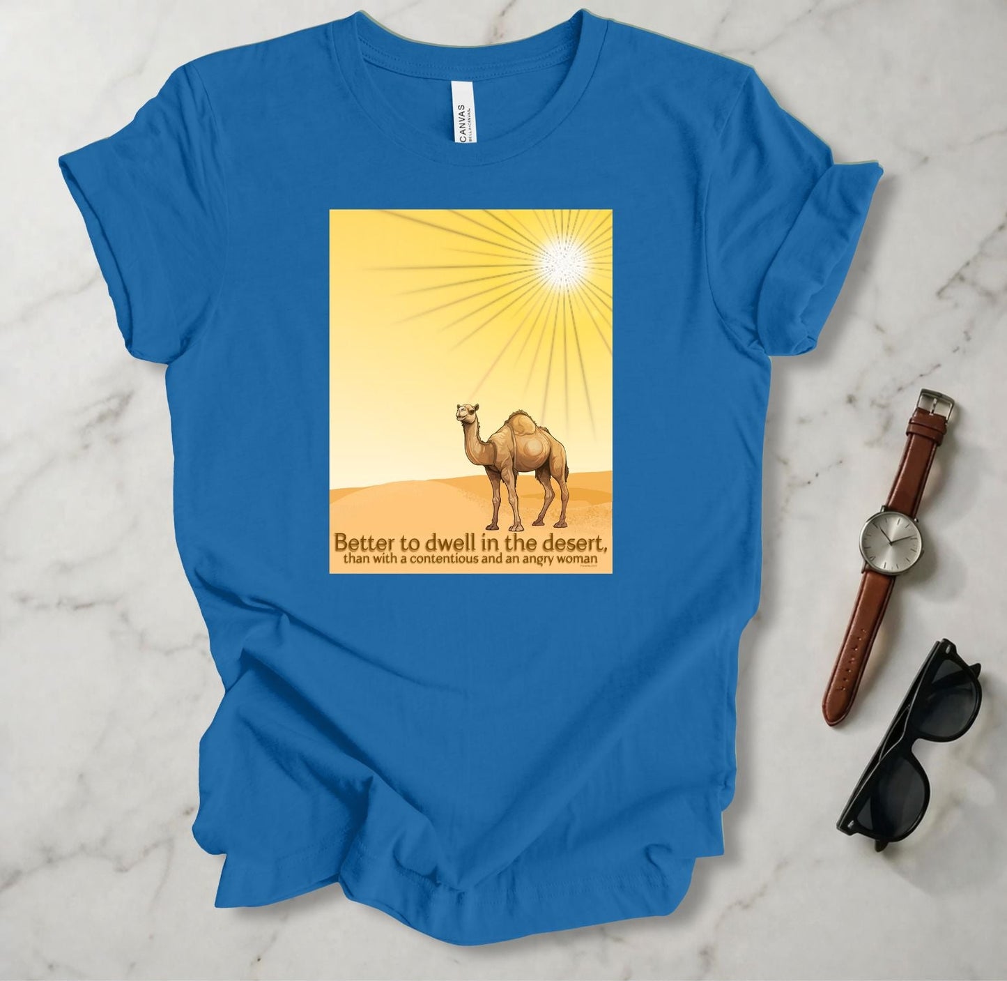 Better To Dwell In The Desert T Shirt