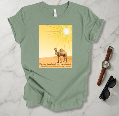 Better To Dwell In The Desert T Shirt