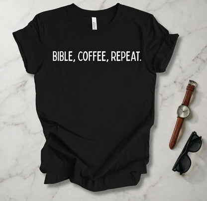 Bible, Coffee, Repeat T Shirt