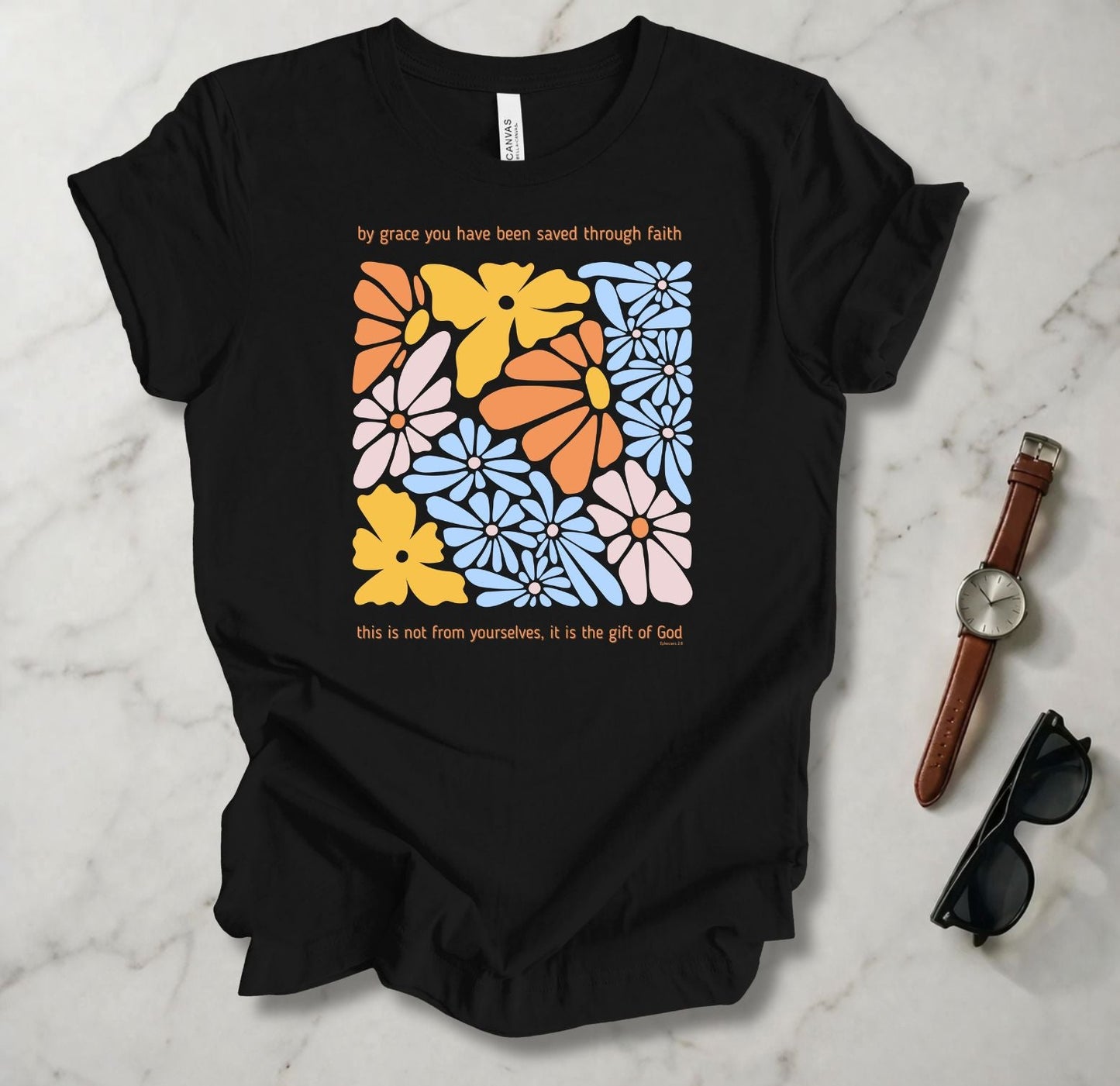 By Grace You Have Been Saved T Shirt