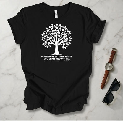 By Their Fruits T Shirt