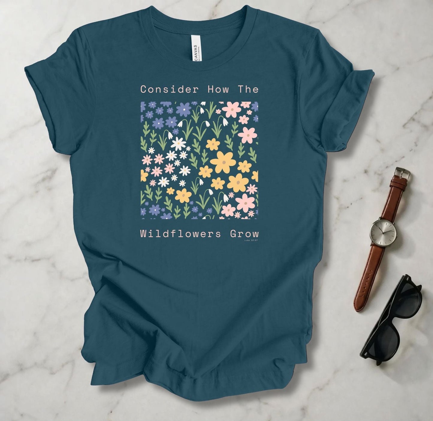 Consider The Wildflowers T Shirt