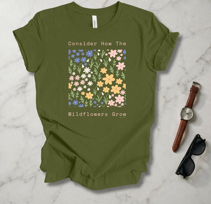 Consider The Wildflowers T Shirt