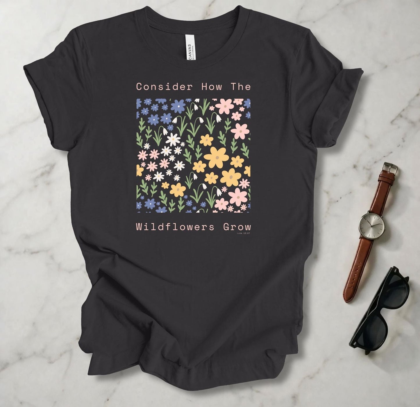 Consider The Wildflowers T Shirt
