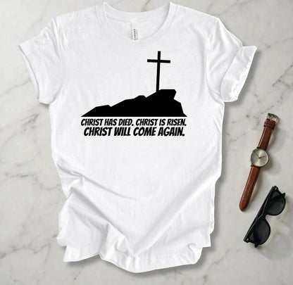 Died, Risen, Come Again T Shirt
