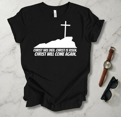 Died, Risen, Come Again T Shirt