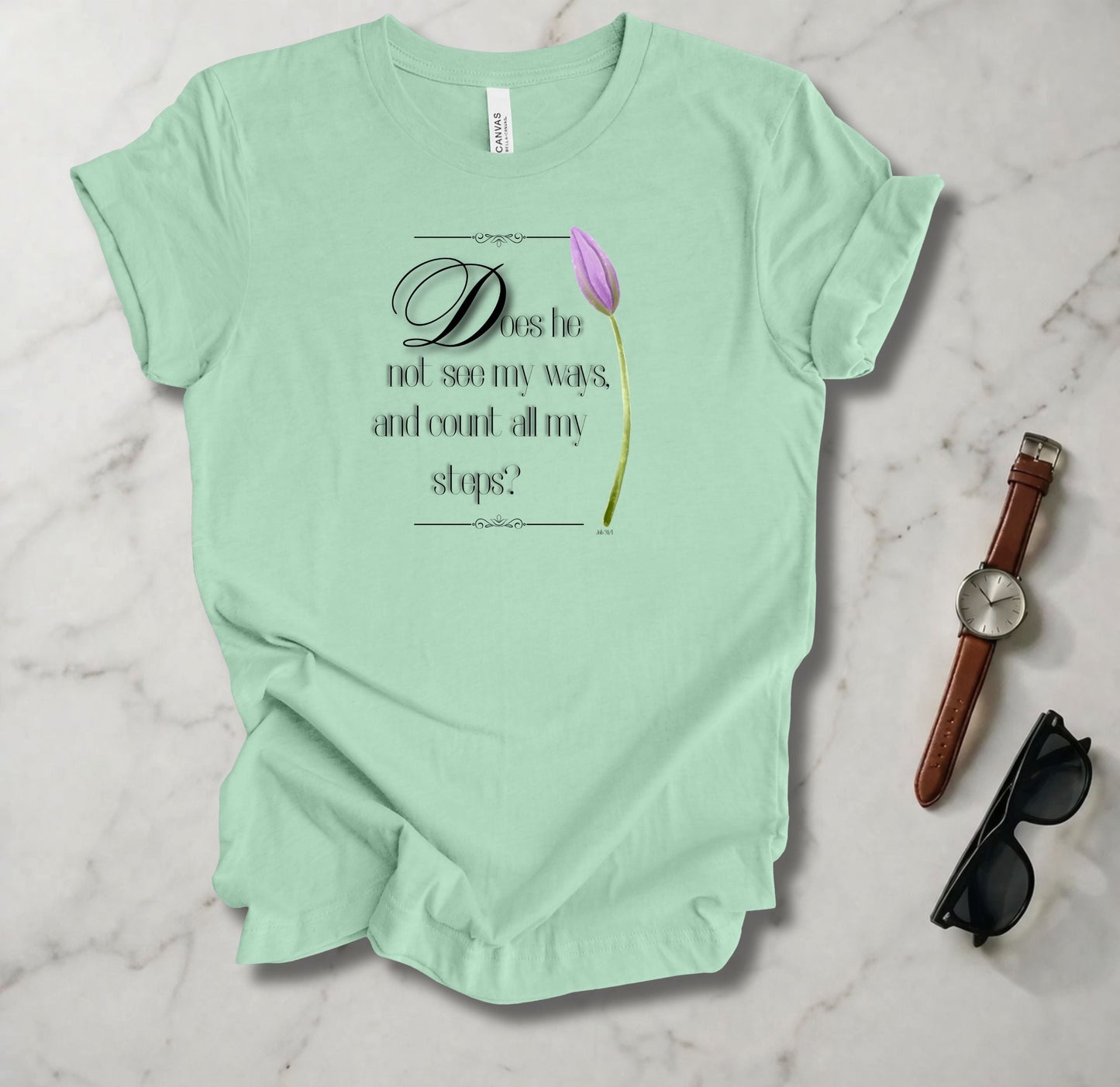 Does He Not See My Ways 2 T Shirt