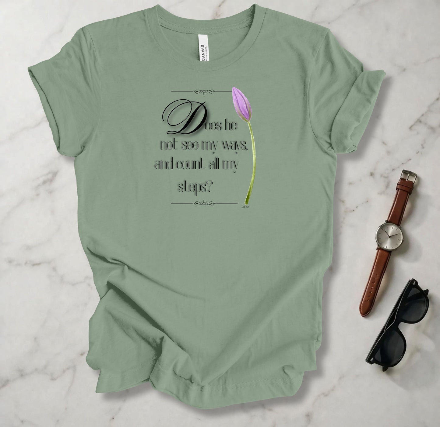 Does He Not See My Ways 2 T Shirt