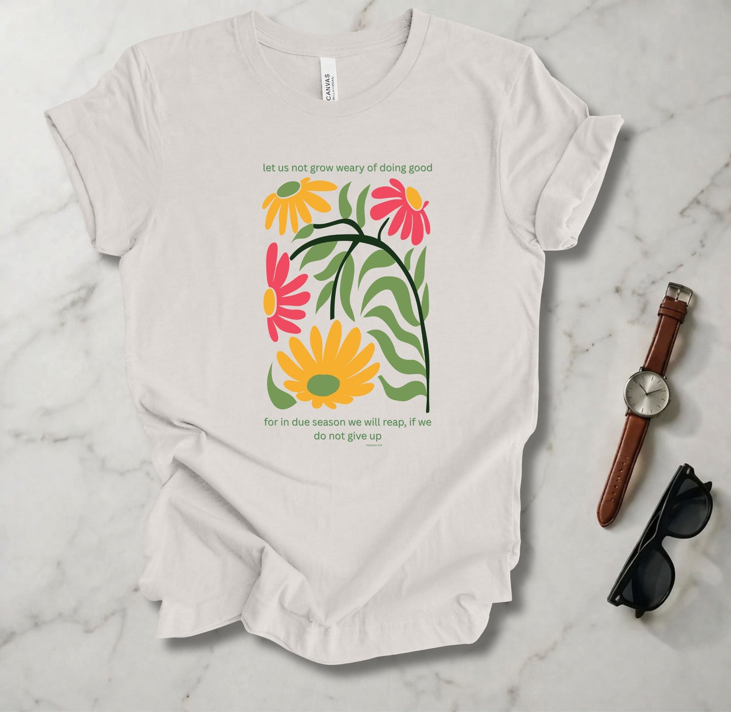 Don't Grow Weary T Shirt