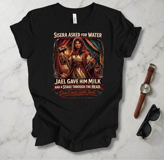 Don't Mess WIth Jael T Shirt
