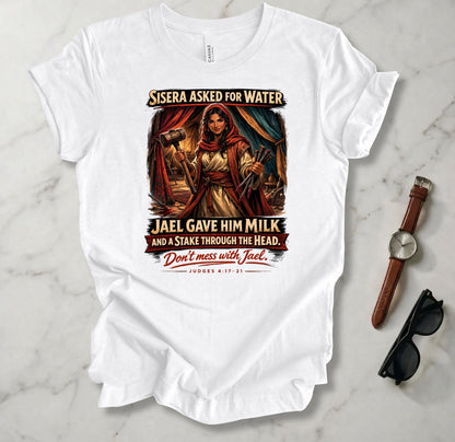 Don't Mess WIth Jael T Shirt