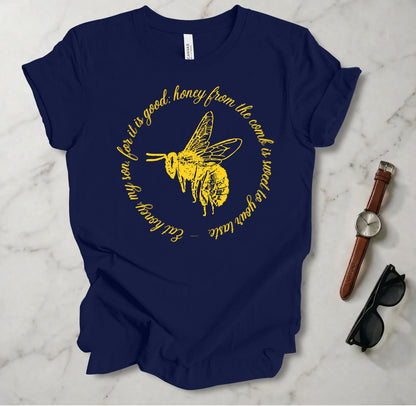 Eat Honey My Son T Shirt