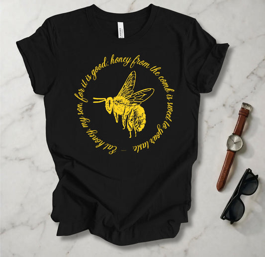 Eat Honey My Son T Shirt