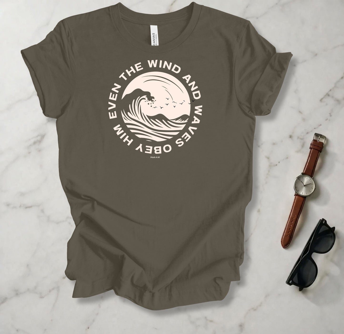 Even The Wind And The Waves Obey Him T Shirt
