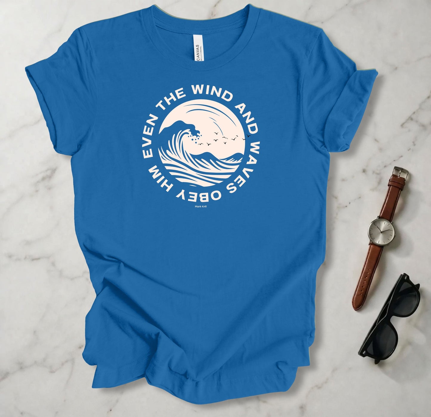 Even The Wind And The Waves Obey Him T Shirt