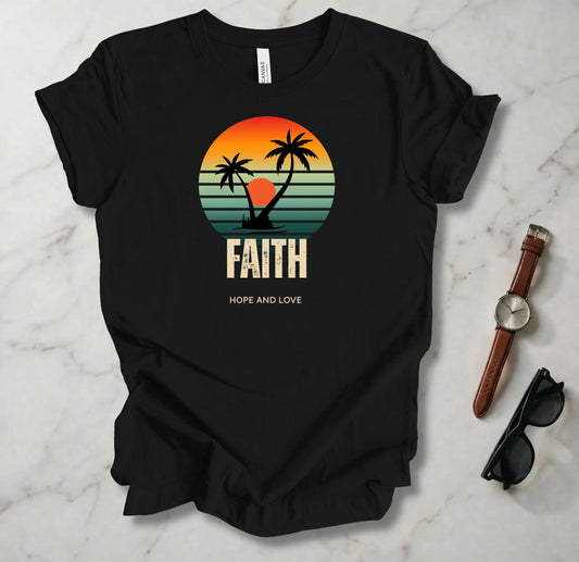 Faith, Hope, And Love T Shirt