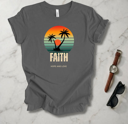 Faith, Hope, And Love T Shirt