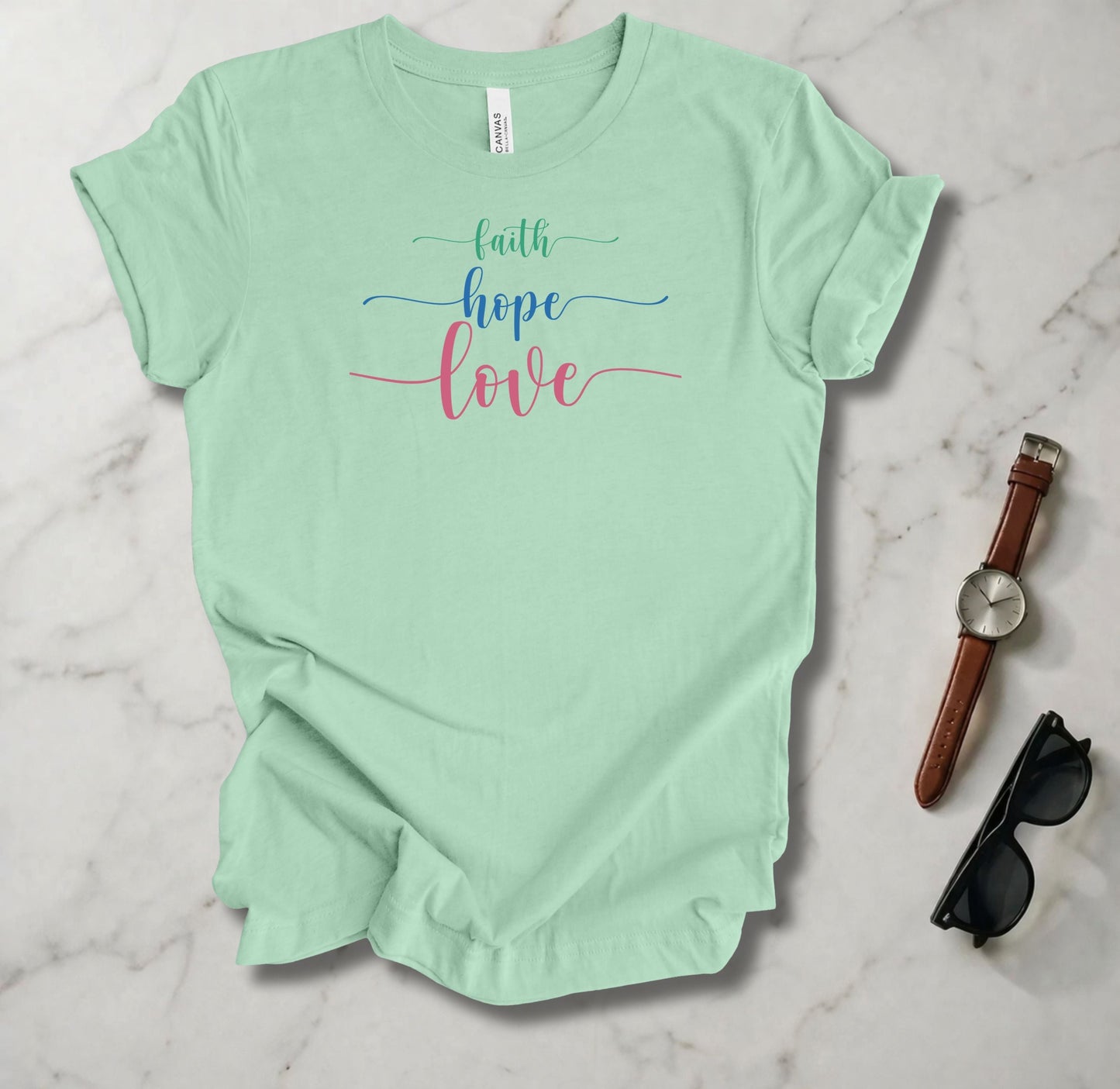 Faith, Hope, and Love T Shirt